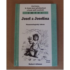 Robert Altman - Jací jsou, k čemu jsou předurčeni a kam míří nositelé jména Josef a Josefína